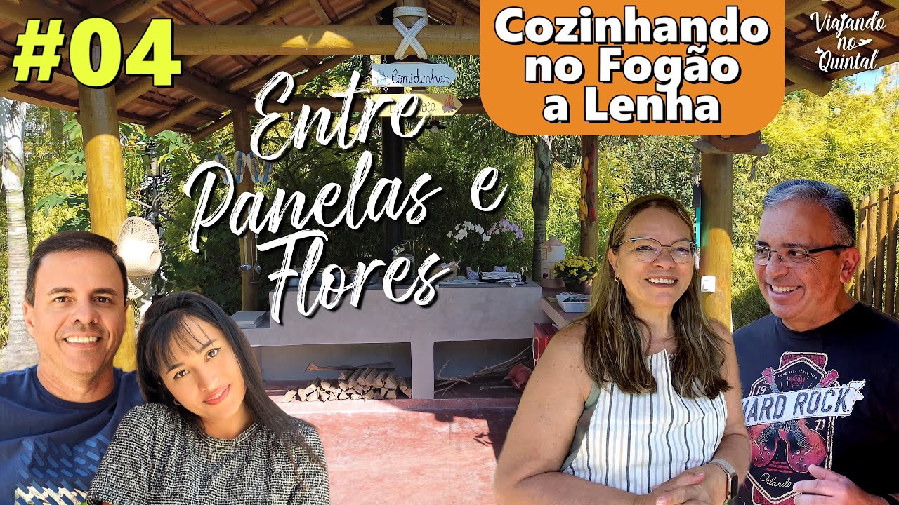 4 - COZINHANDO NO FOG&Atilde;O A LENHA - R&Ocirc; E CESAR - ENTRE PANELAS E FLORES