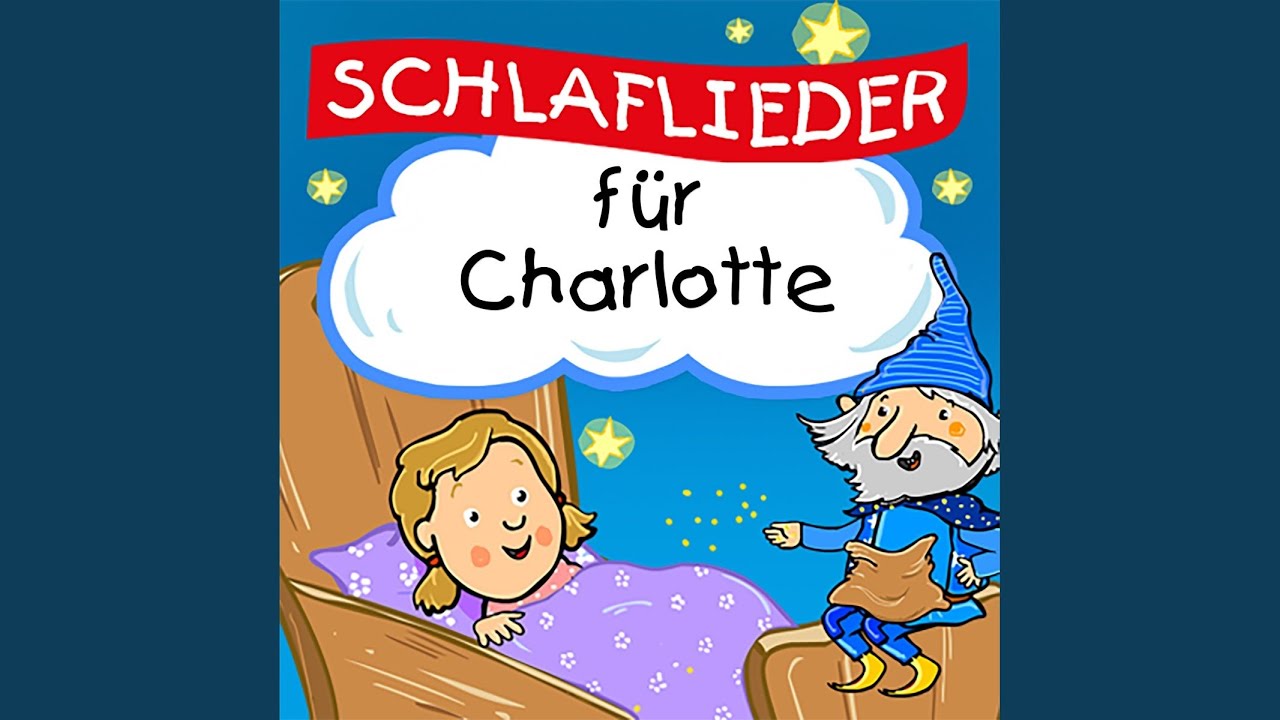 Guten Abend, gut' Nacht (Für Charlotte)