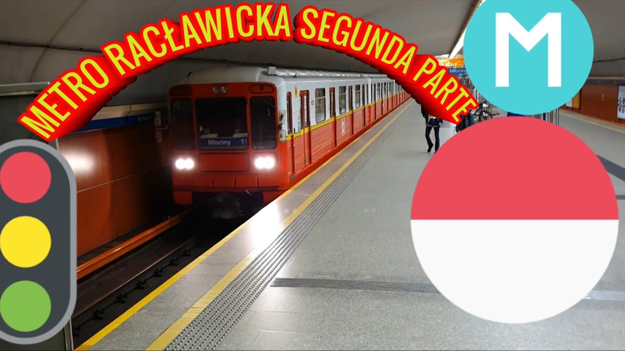 👉🚉METRO RACŁAWICKA SEGUNDA PARTE, ⛔METRO RACŁAWICKA