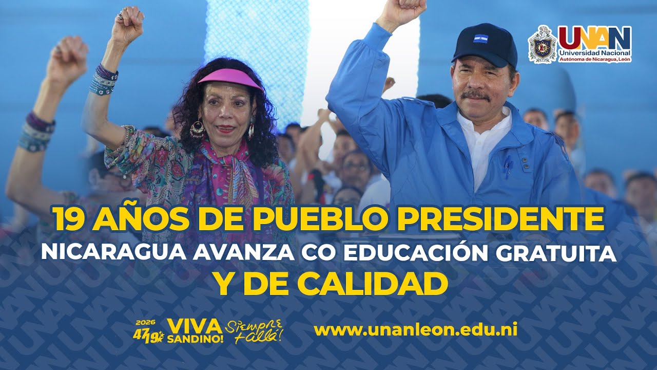 A 19 años de Pueblo Presidente, Nicaragua ha sido transformada desde la Educación