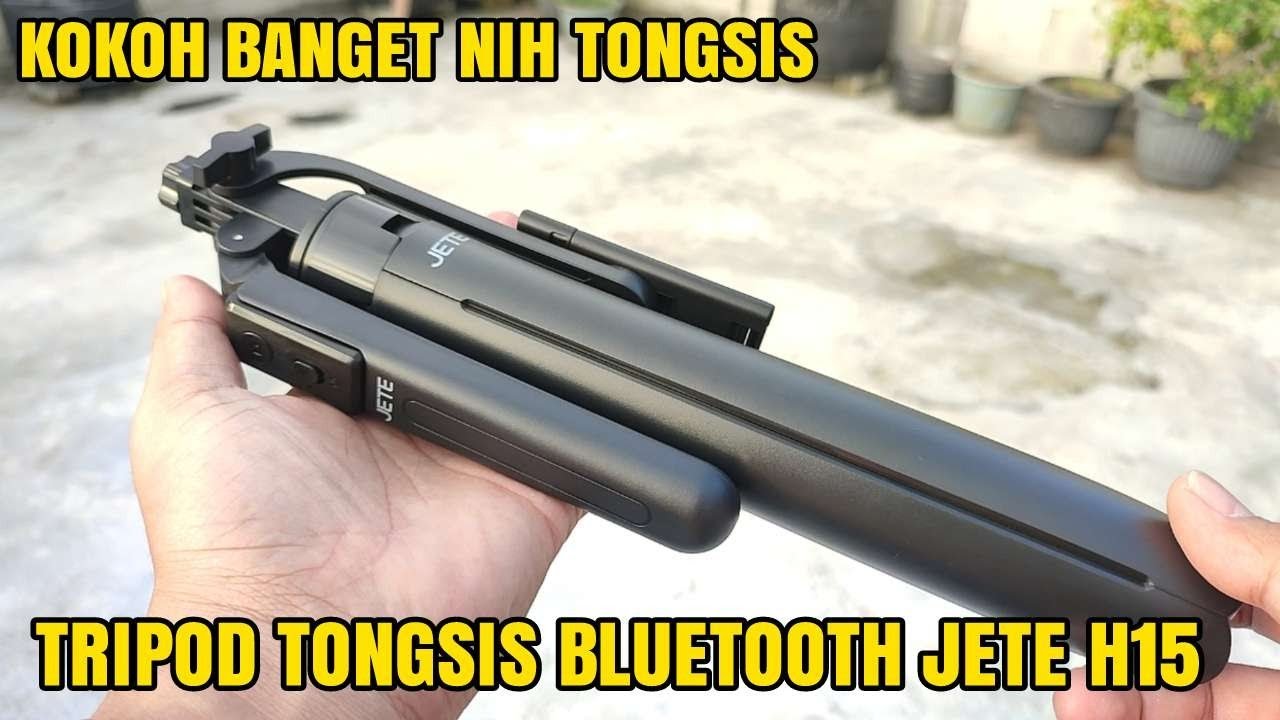 REVIEW TRIPOD TONGSIS BLUETOOTH JETE H15