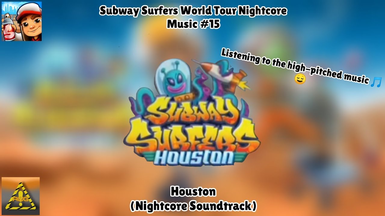 Subway Surfers World Tour - Houston (Nightcore Soundtrack) | AWG