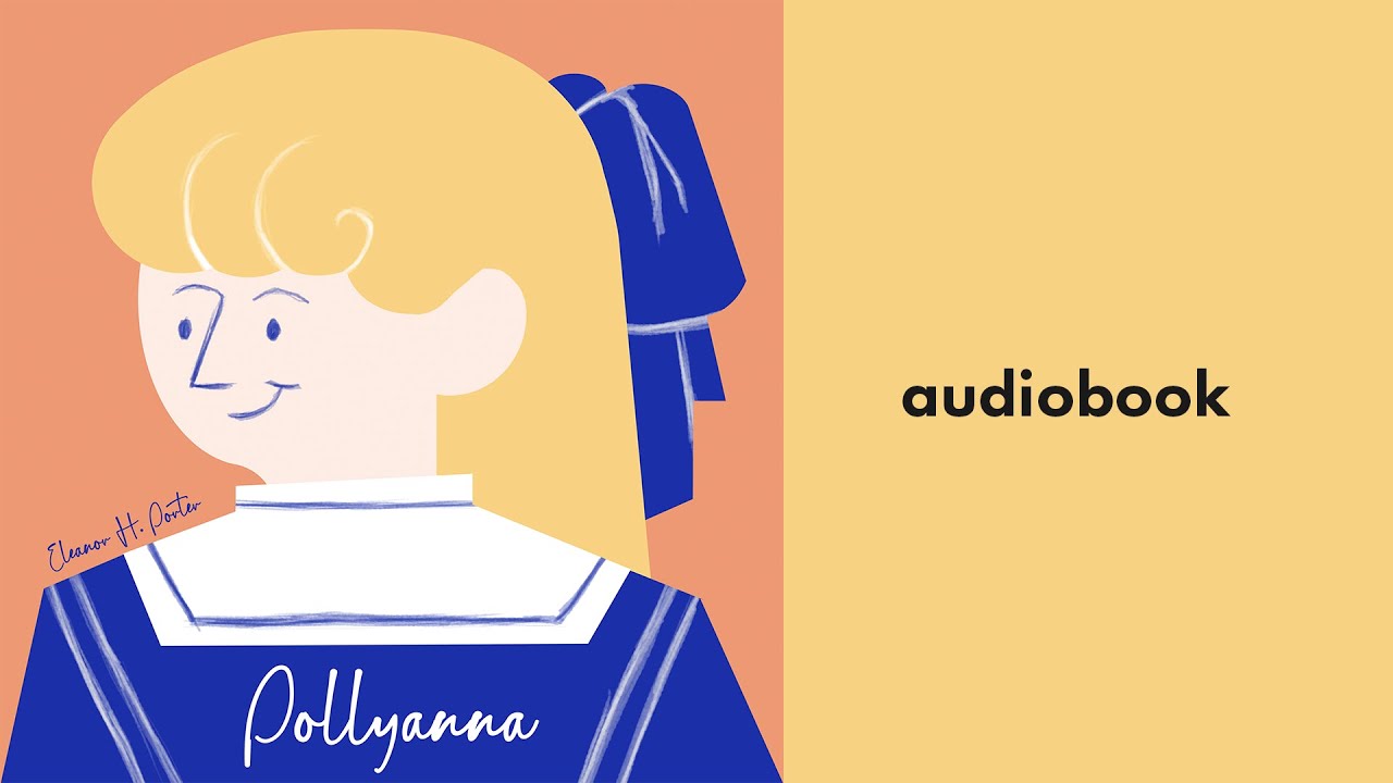 Pollyanna - Eleanor Porter [Audiobook]