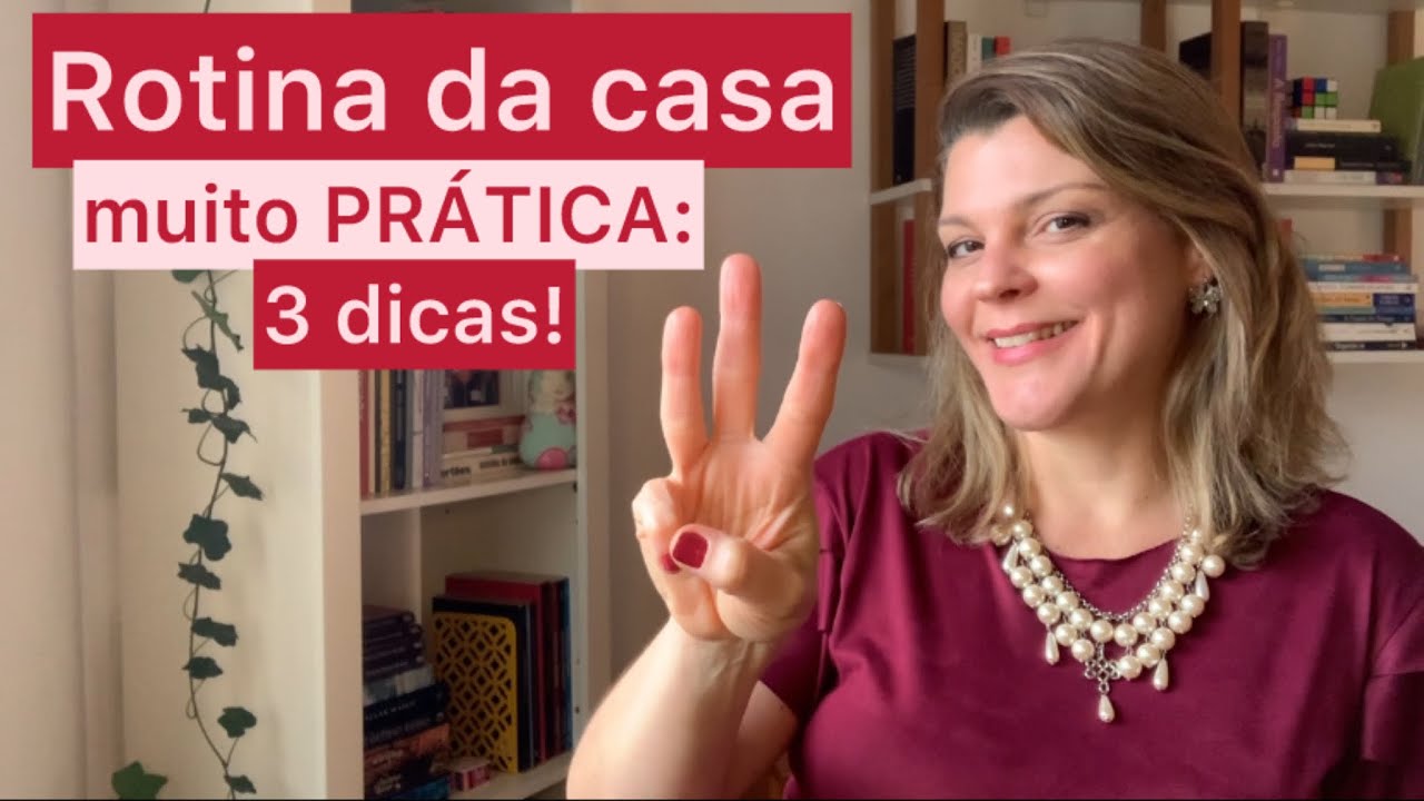 Como criar uma rotina de tarefas da casa: 3 dicas práticas!