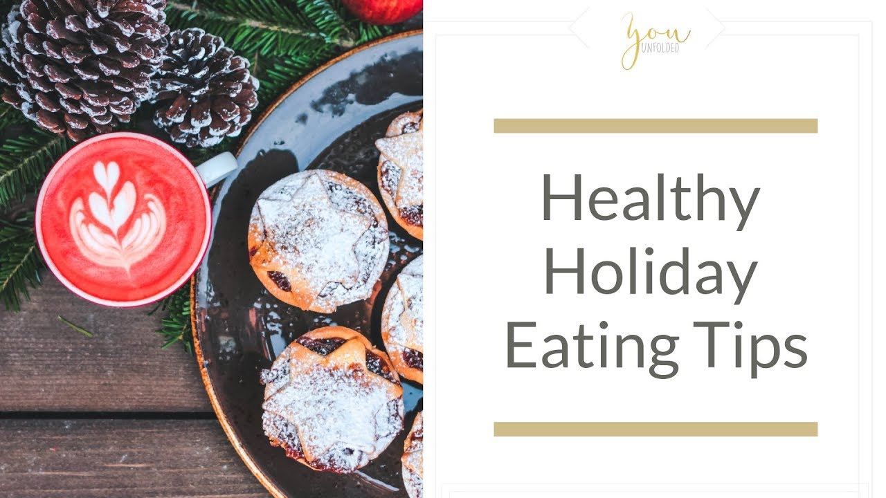 Healthy Holiday Tips | Mindful Eating
