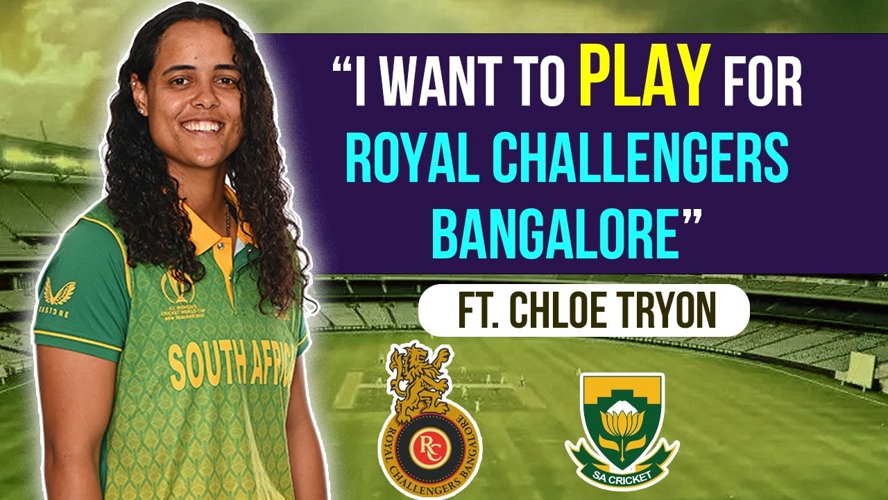 I want to play for Royal Challengers Bangalore : Chloe Tryon | Around the Globe