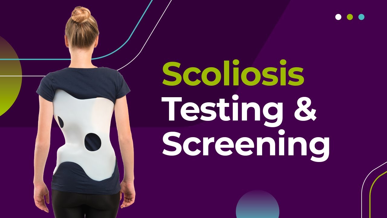 Scoliosis Testing & Screening