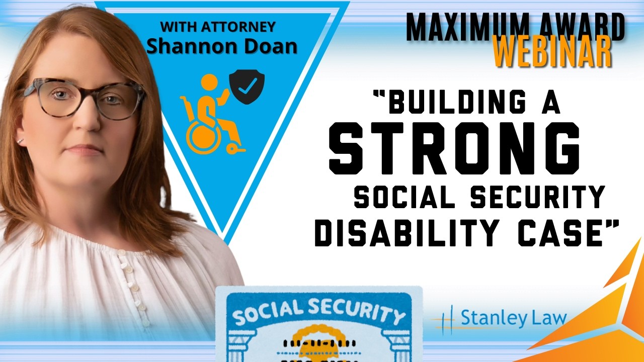 Building a Strong Social Security Disability Case  |  FREE WEBINAR RECORDING
