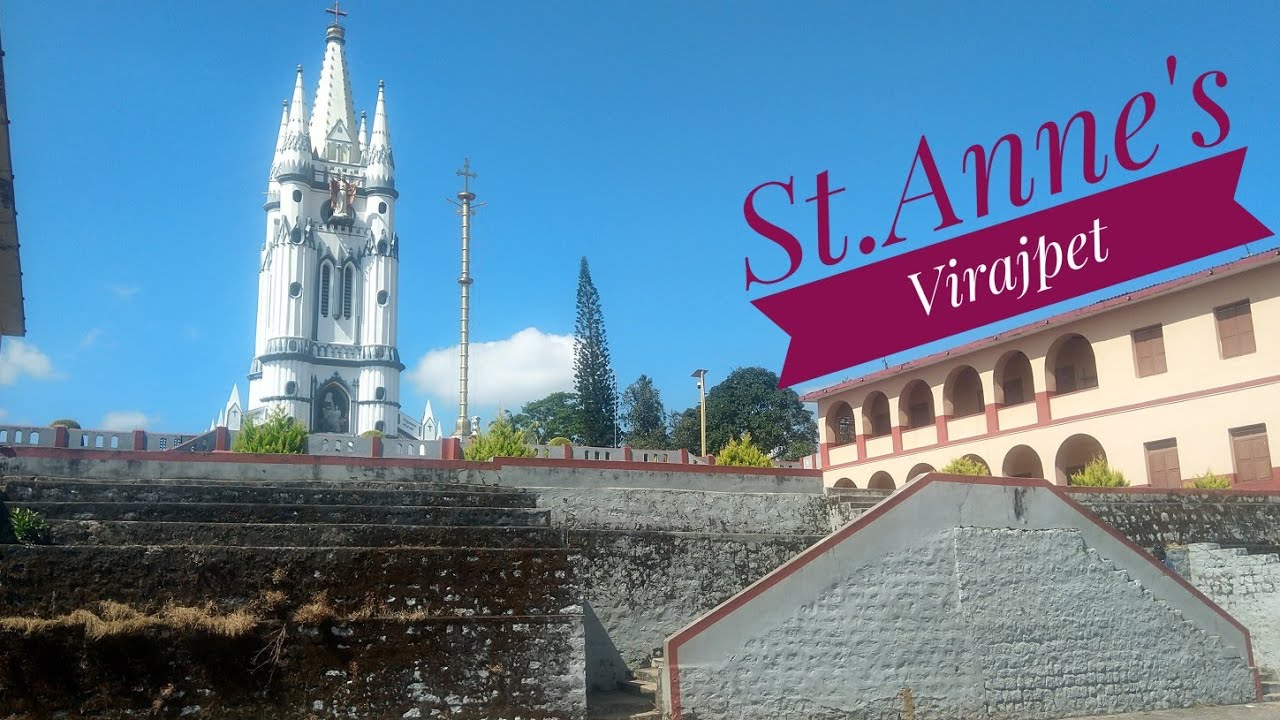 St.Anne's church and School | Virajpet |Coorg | Karnataka