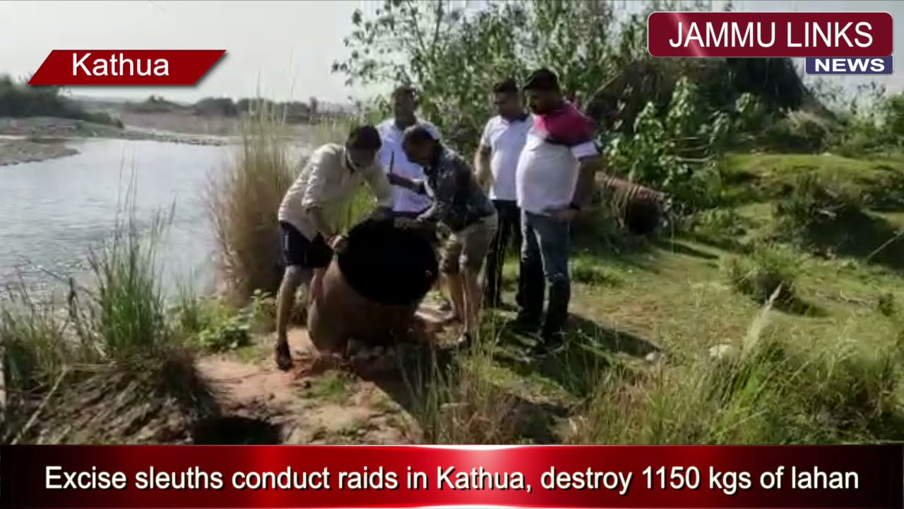 Excise sleuths conduct raids in Kathua, destroy 1150 kgs of lahan