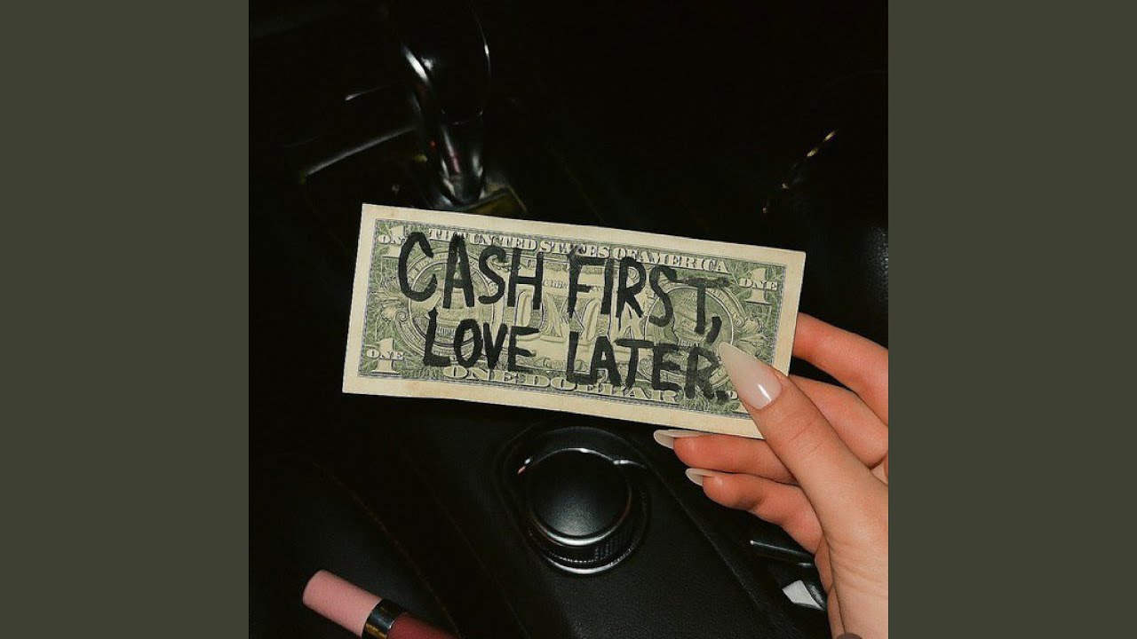 cash first, love later