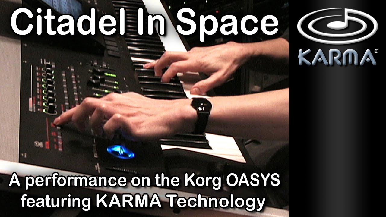 Citadel In Space (KARMA, Korg OASYS)