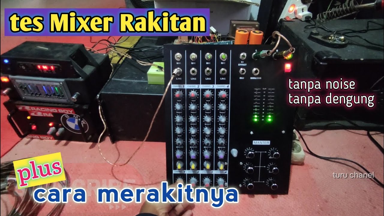 Cara Merakit MIXER RAKITAN plus Cek Sound || MIXER 4 channel