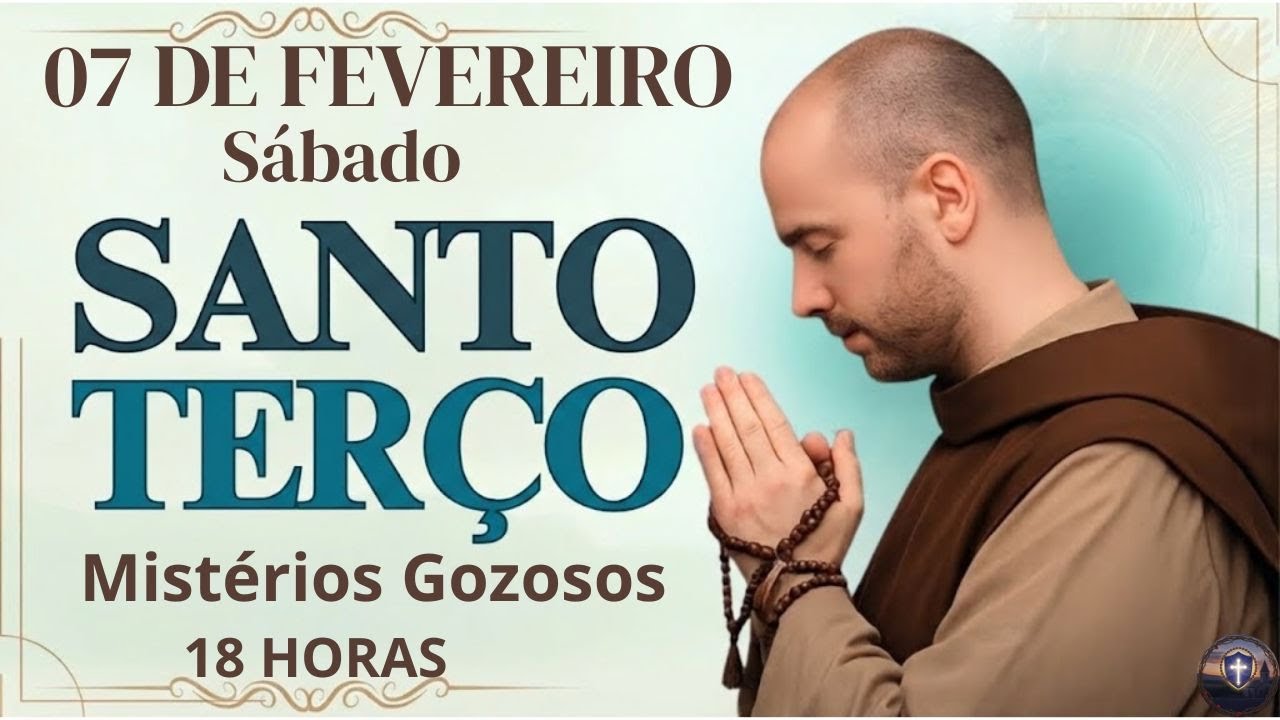 SANTO TERÇO DE HOJE | Sábado, [2/7/2026] –  Mistérios Gozosos | 18 HORAS
