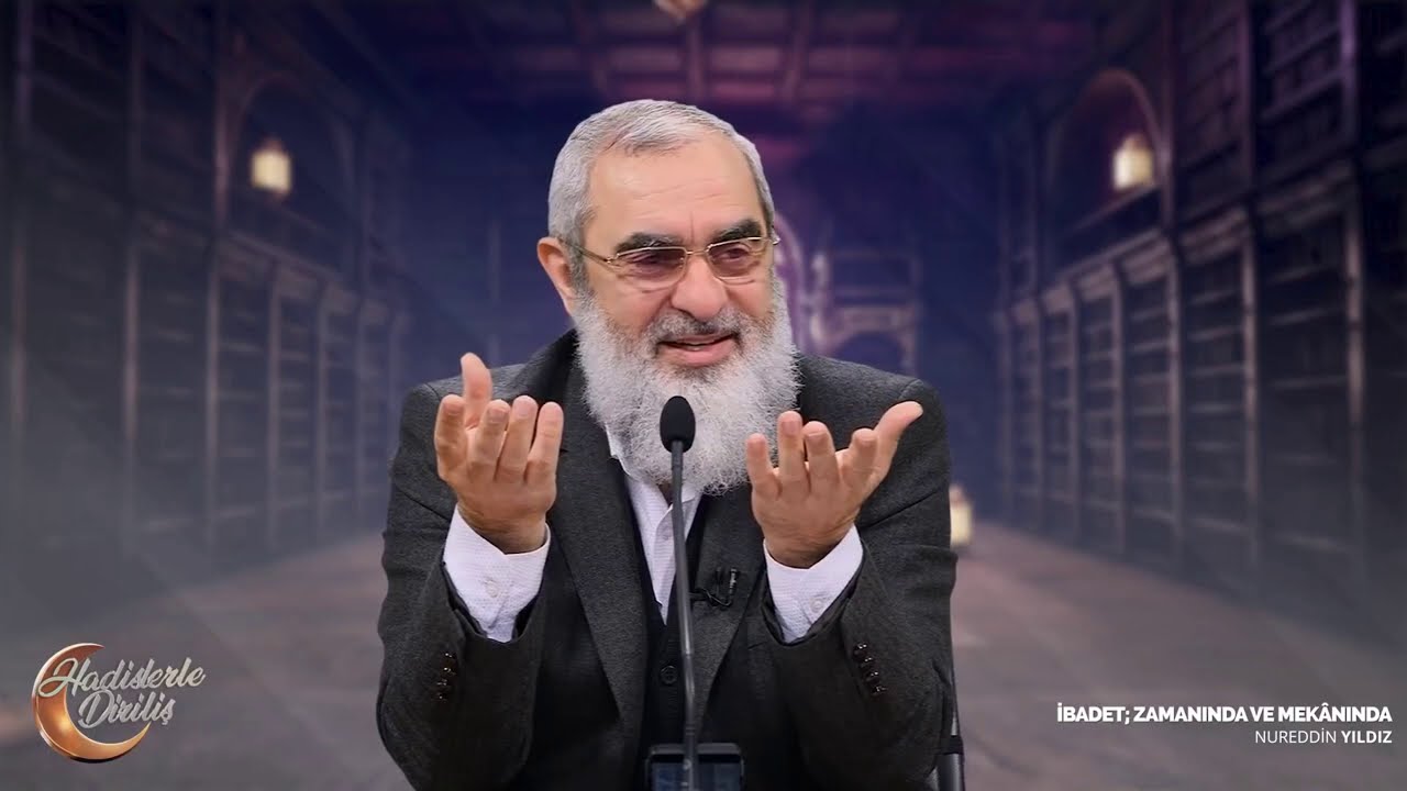 EN GÜZEL İBADET: ALLAH'IN RIZASINI KAZANMAK! & NUREDDİN YILDIZ
