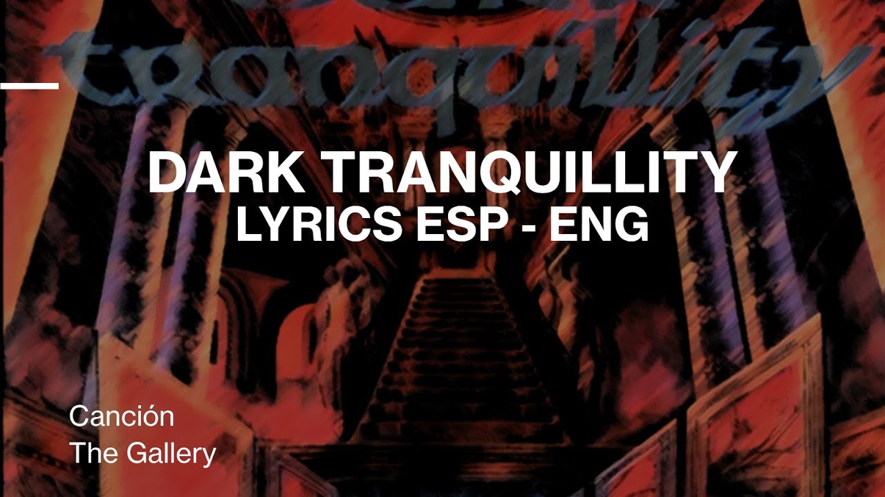 Dark Tranquillity - The Gallery sub Español/English