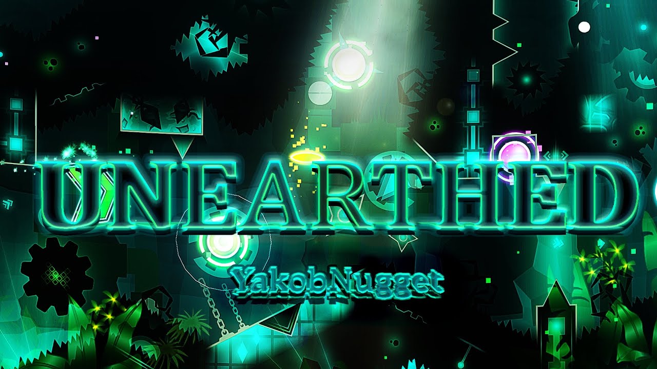 [MOBILE] UNEARTHED 100% By YakobNugget (EXTREME DEMON)