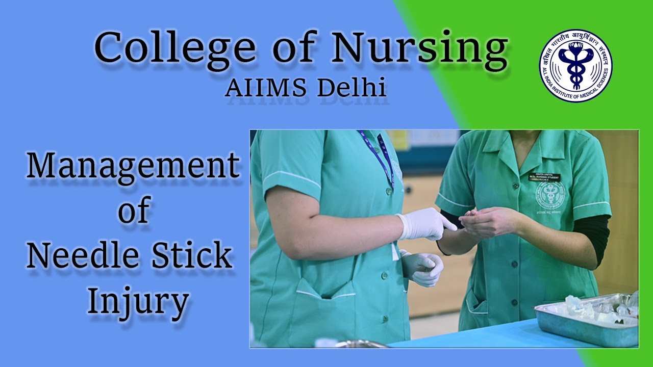 Management of Needle Stick Injury (Session 2-Hospital Infection Control Module)