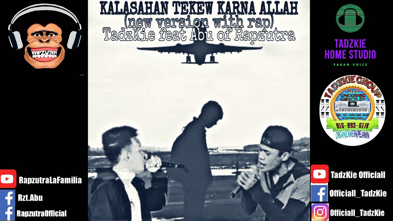 kalasahan tekew karna Allah new version with rap | TadzKie feat Abu of Rapzutra