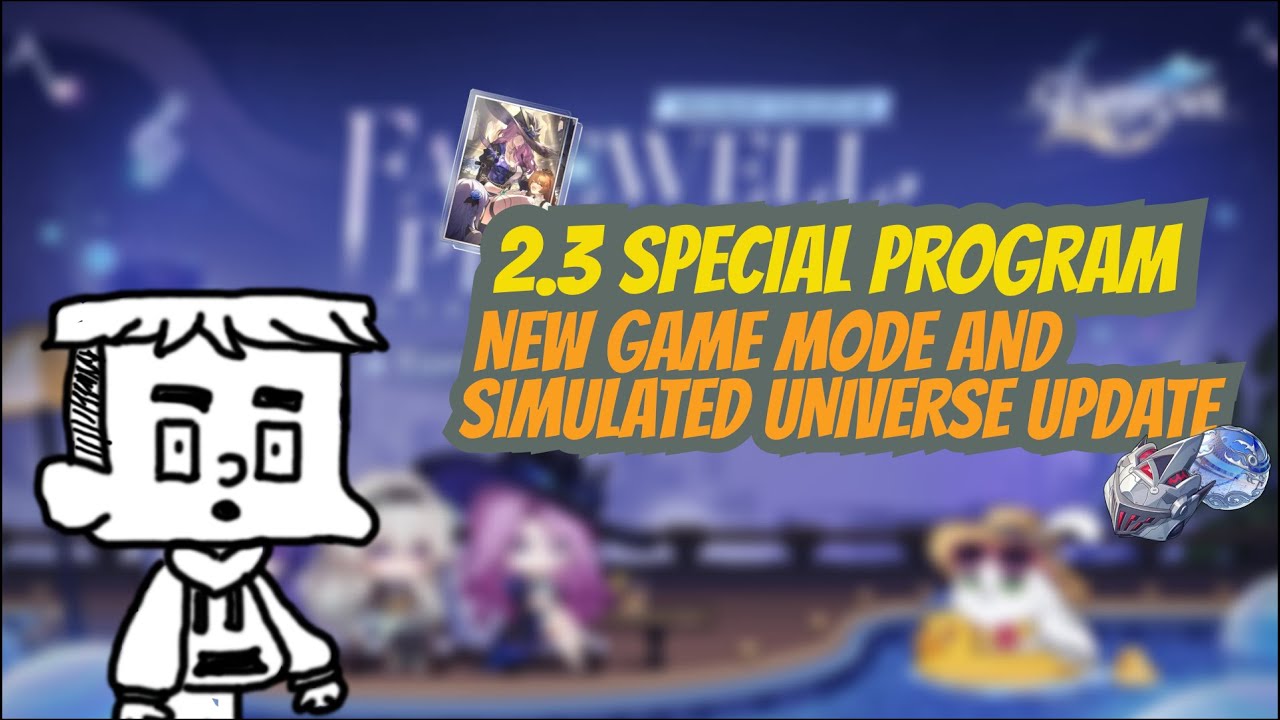 WHAT A SURPRISE | HSR 2.3 SPECIAL PROGRAM SUMMARY