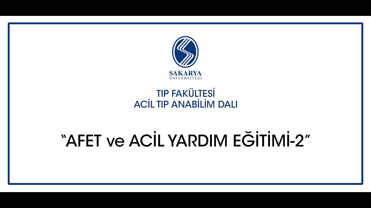 AFET ve ACİL YARDIM EĞİTİMİ 2