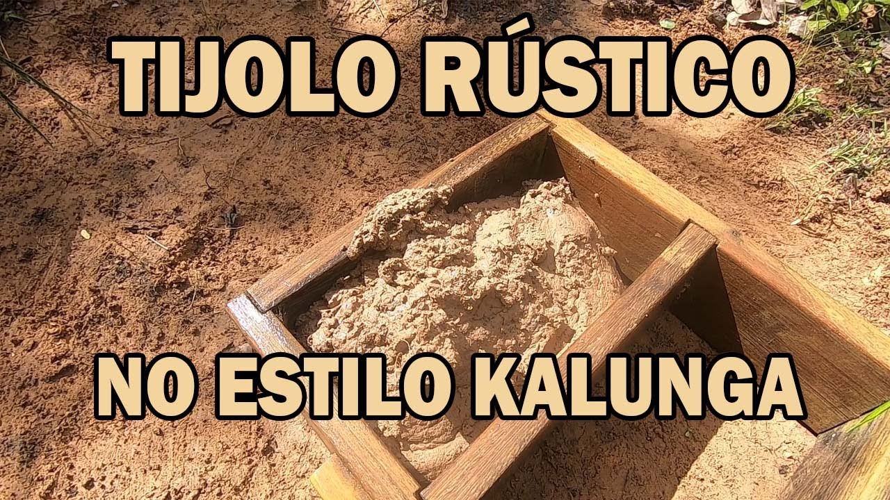 TECNICAS ANCENTRAIS DE CONSTRUÇÃO-O TIJOLO DE ADOBE KALUNGA- VÃO DO MOLEQUE-TIJOLO ECOLÓGICO-RÚSTICO
