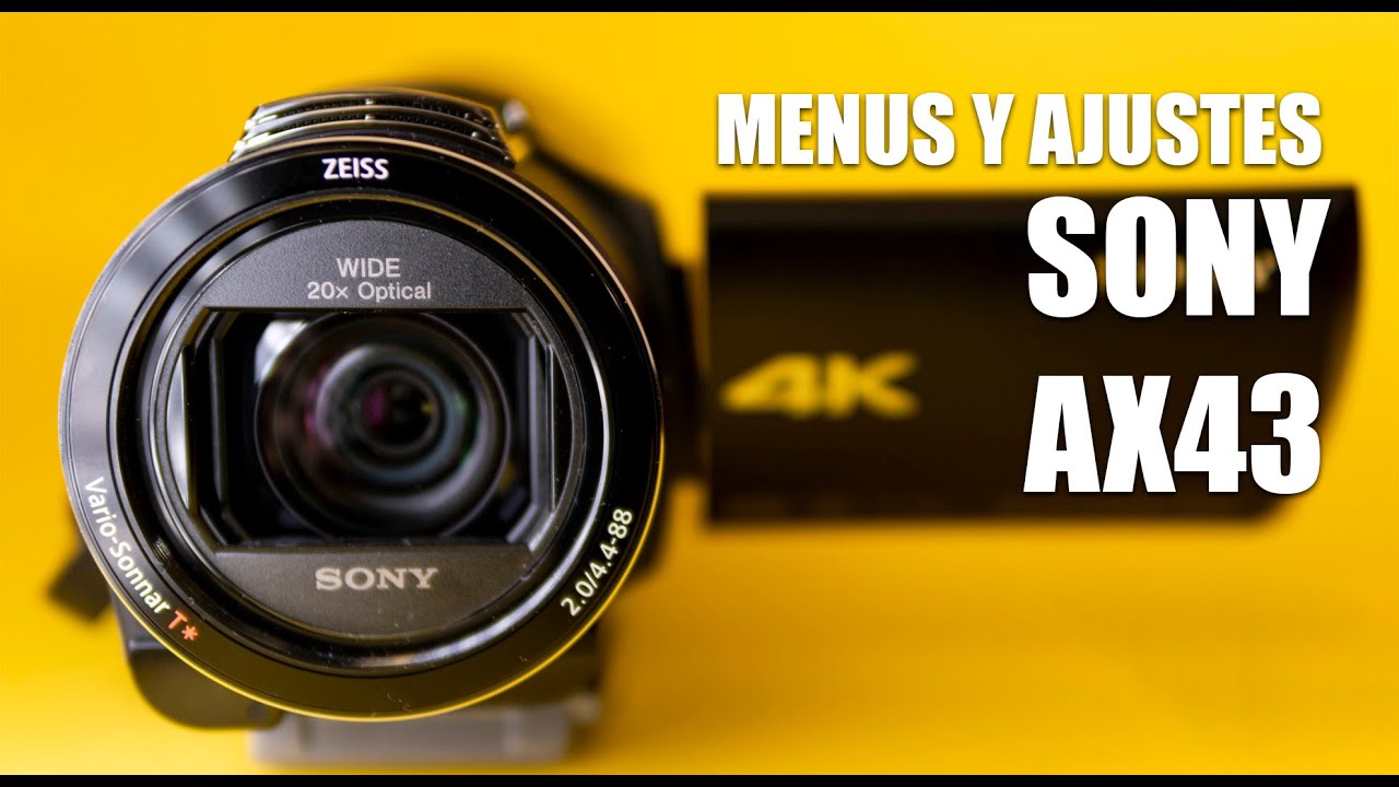 SONY AX43 / AX40 - Guía de Menús y ajustes (válido también para AX33 y AX53)