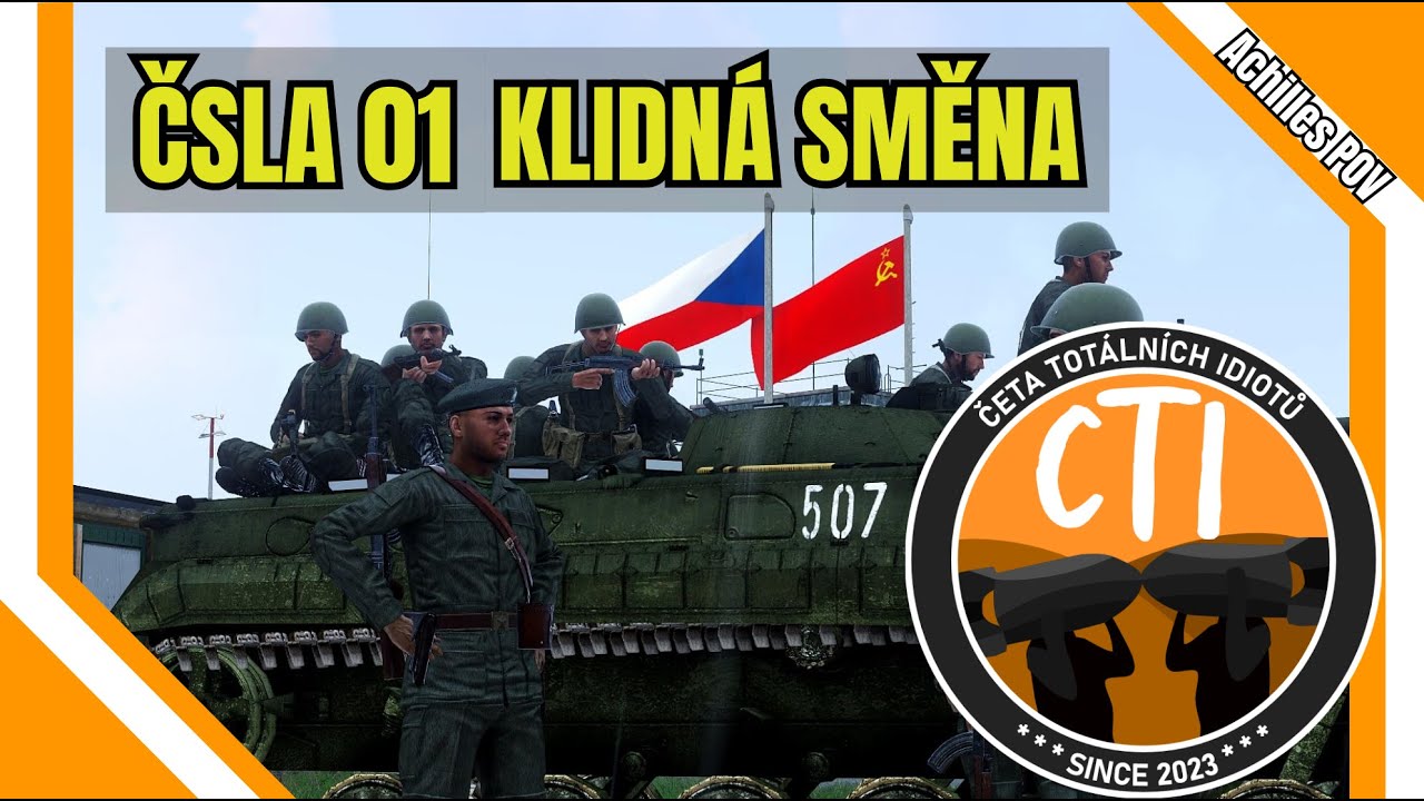 ČSLA 01 Klidná Směna - Achilles POV(Velitel družstva) - ARMA III | CTI | CZ/SK #arma3