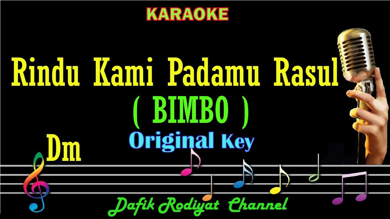 Rindu Kami Padamu Rasul (Karaoke) Bimbo Nada asli Original Key Dm Lagu Religi