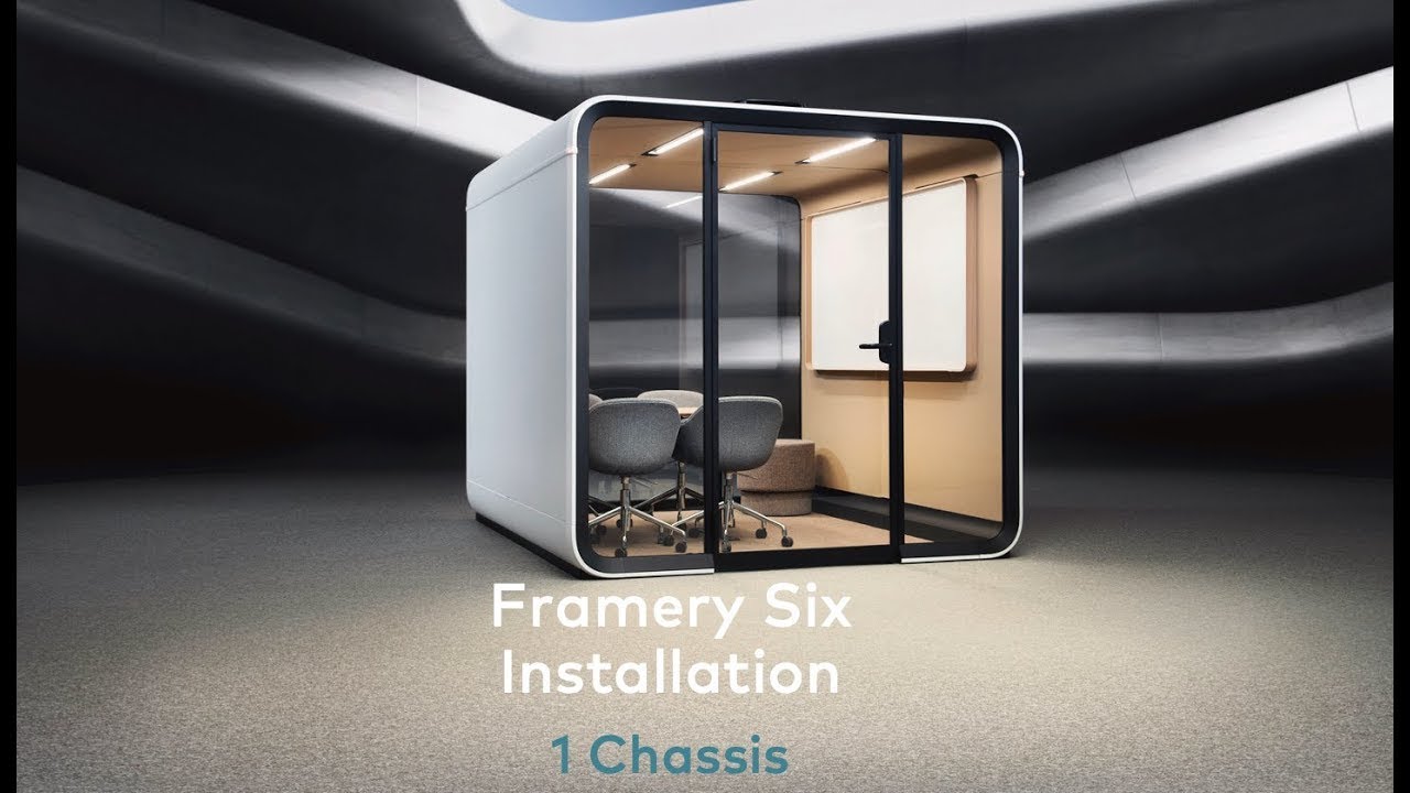 Framery Six | Installation steps – 1 Chassis