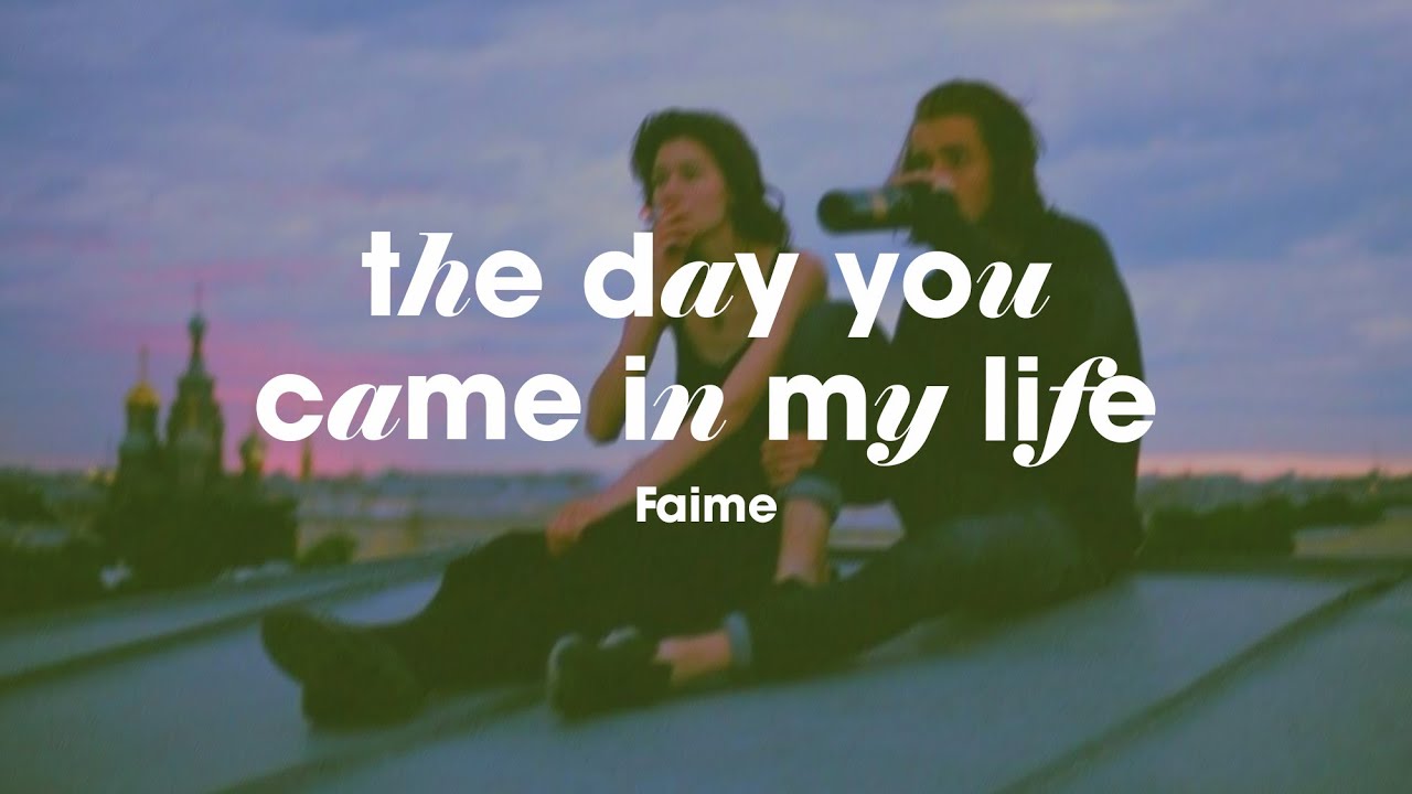 Oh, your love it changed me🌹Chill Indie Pop | Faime - the day you came in my life