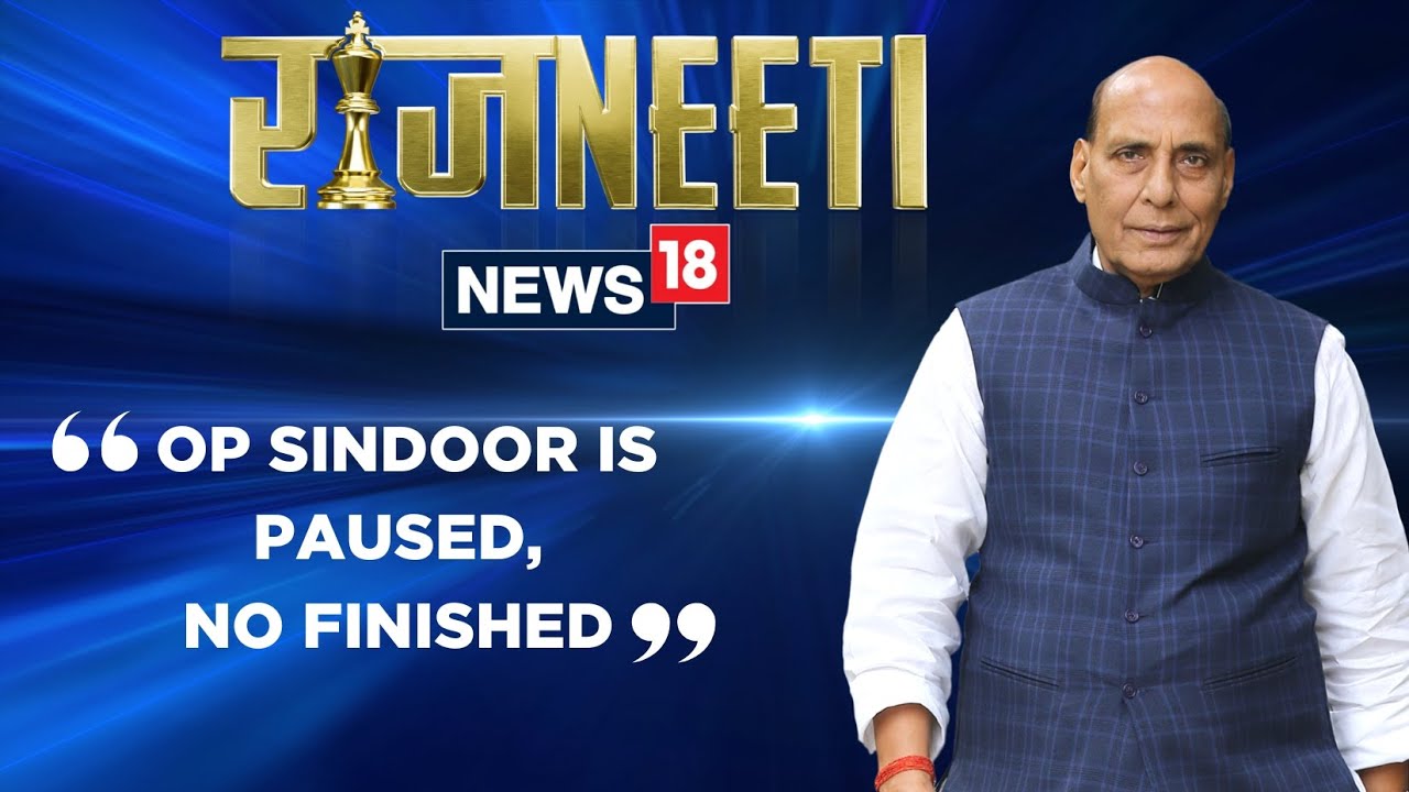 Exclusive | Rajnath Singh On #OperationSindoor, India&rsquo;s Nuclear Strategy & Defence Vision | News18