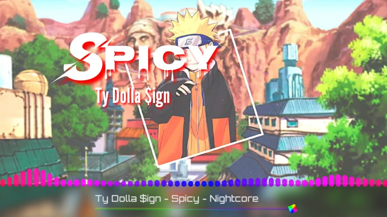 Nightcore ▪︎Spicy