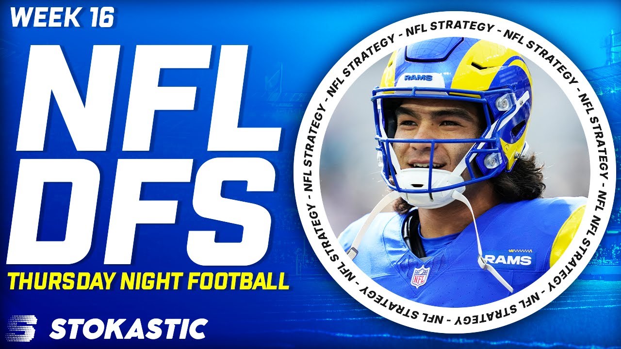 Rams vs Seahawks Showdown Strategy TNF Week 16 DFS Picks | NFL DFS Strategy