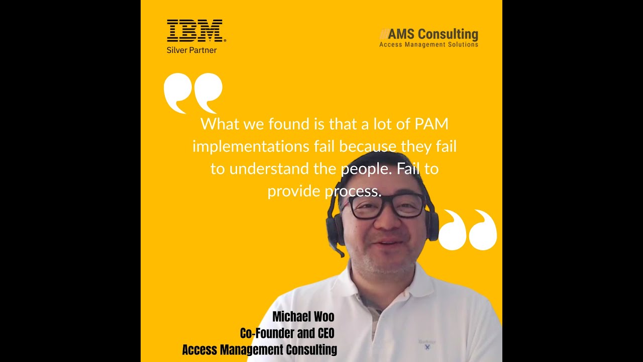Privileged Access Management in Practice with AMS Consulting and IBM