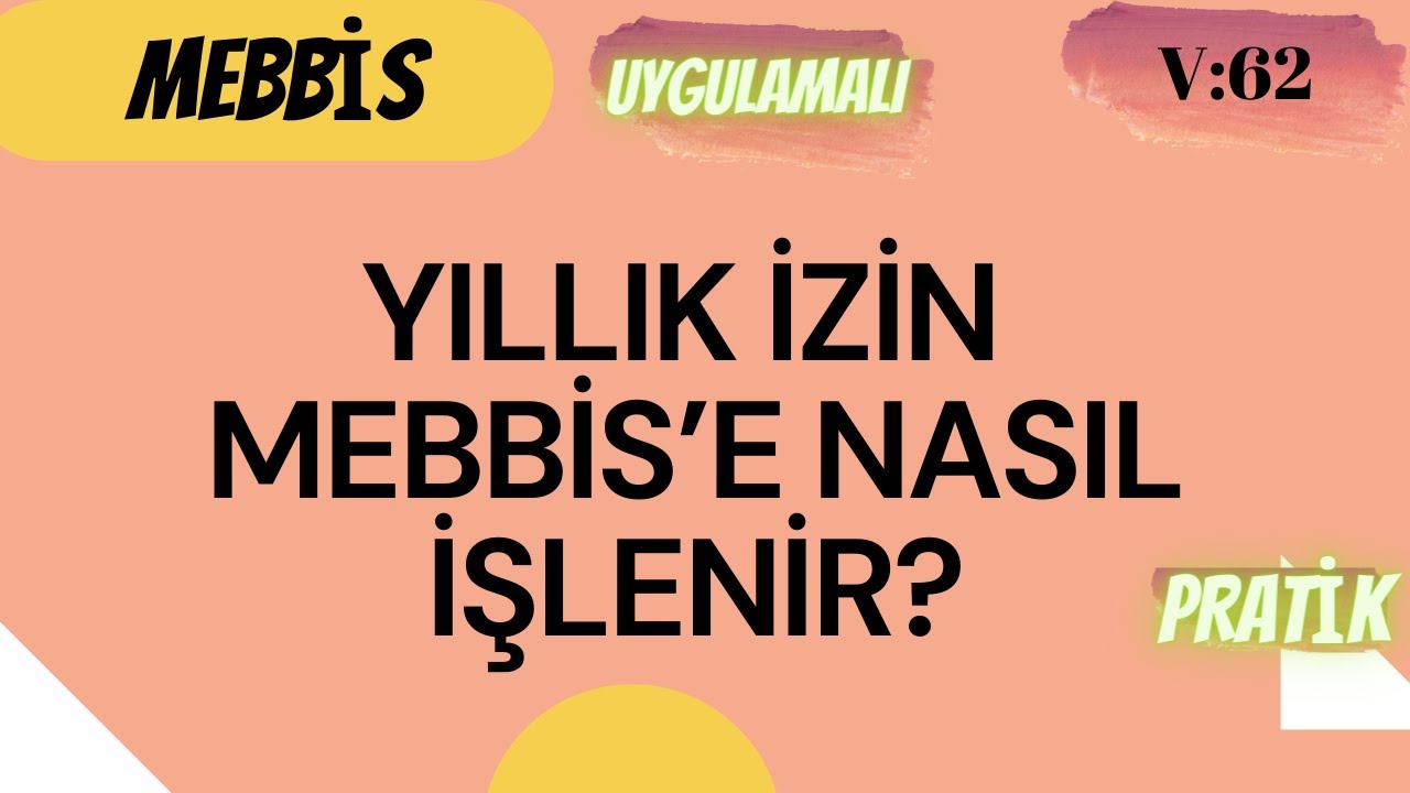 YILLIK İZİN MEBBİS&rsquo;E NASIL İŞLENİR?