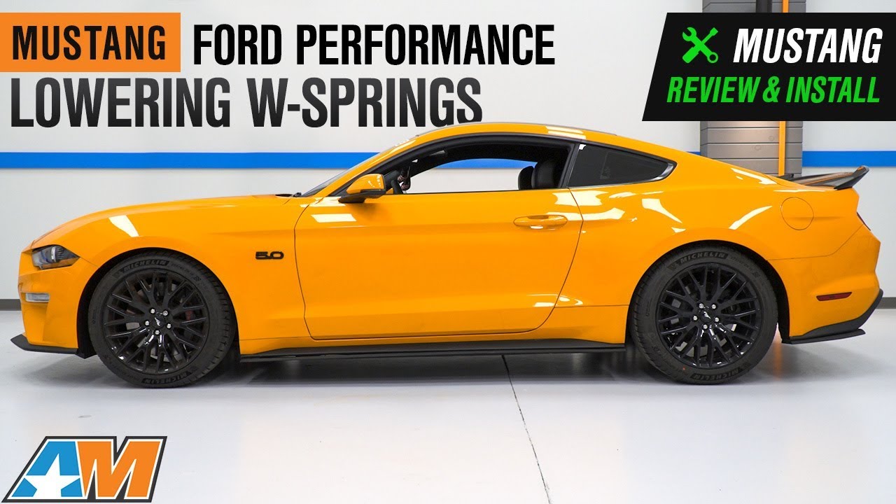 2015-2018 Mustang GT, GT350 & GT350R Ford Performance Lowering W-Springs Review & Install