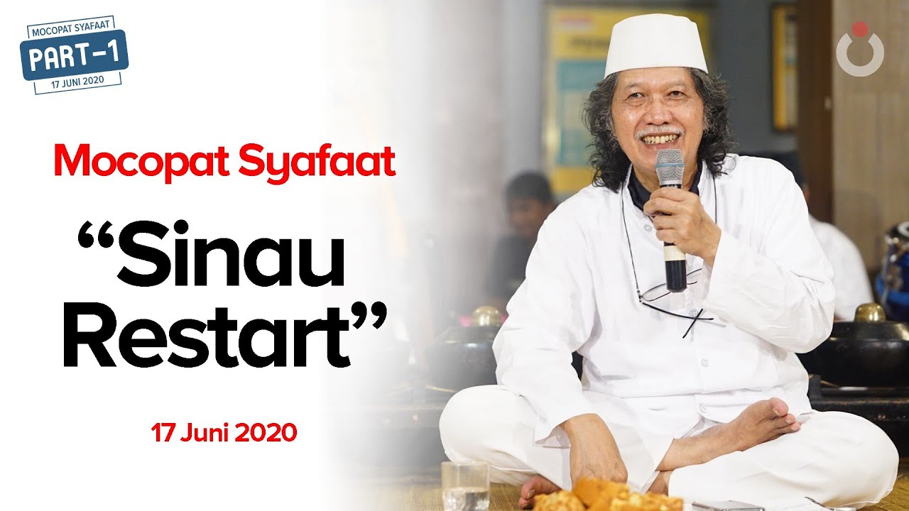 Sinau Restart | Mocopat Syafaat 17 Juni 2020 | Part 1/2