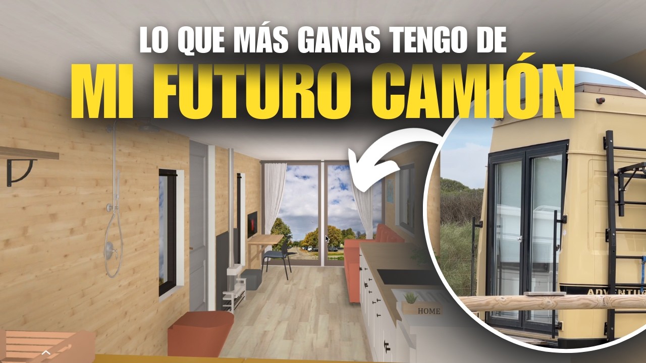 Las 5 cosas que m&aacute;s ilusi&oacute;n me hacen de mi FUTURO CAMI&Oacute;N CAMPER 🚚