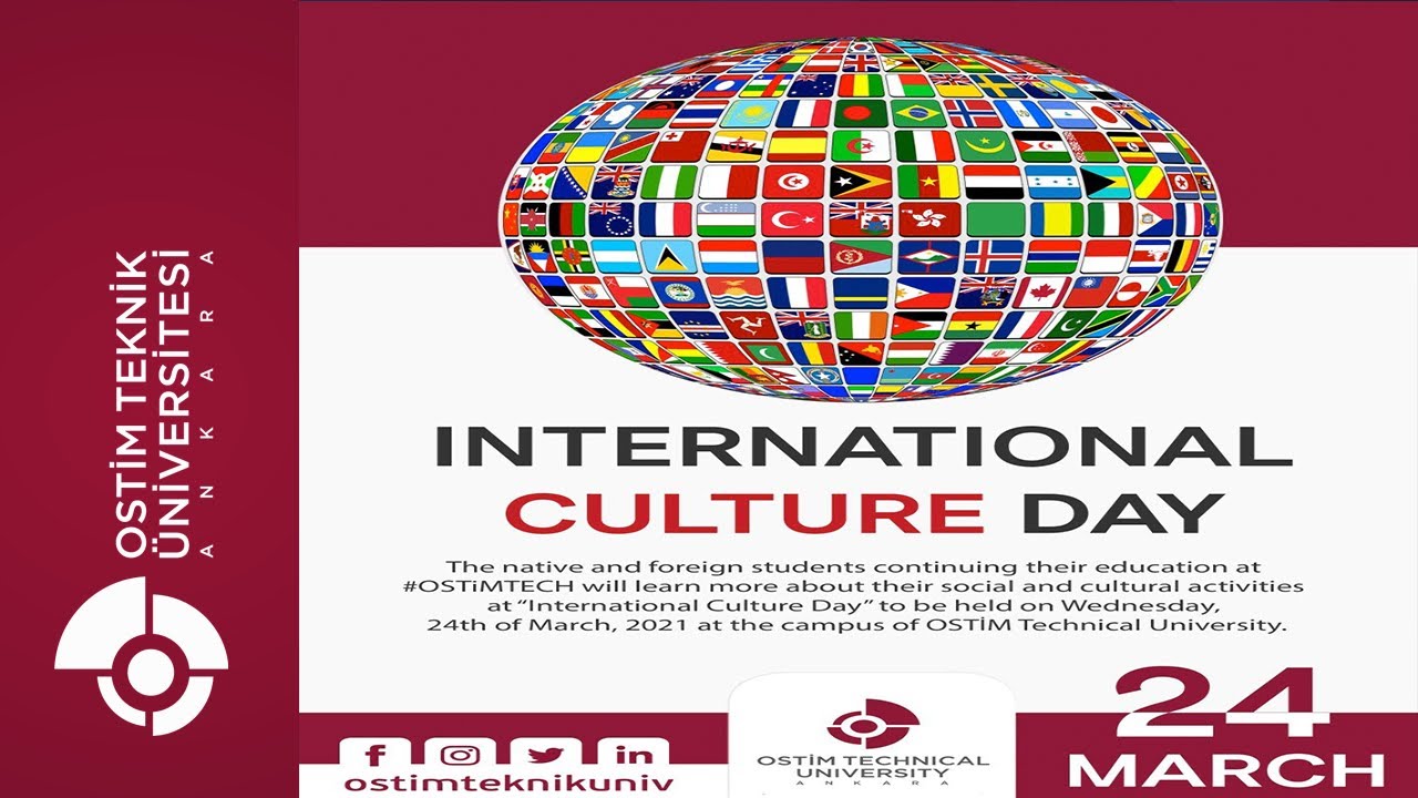 INTERNATIONAL CULTURE DAY - OSTİM TECHNICAL UNIVERSITY
