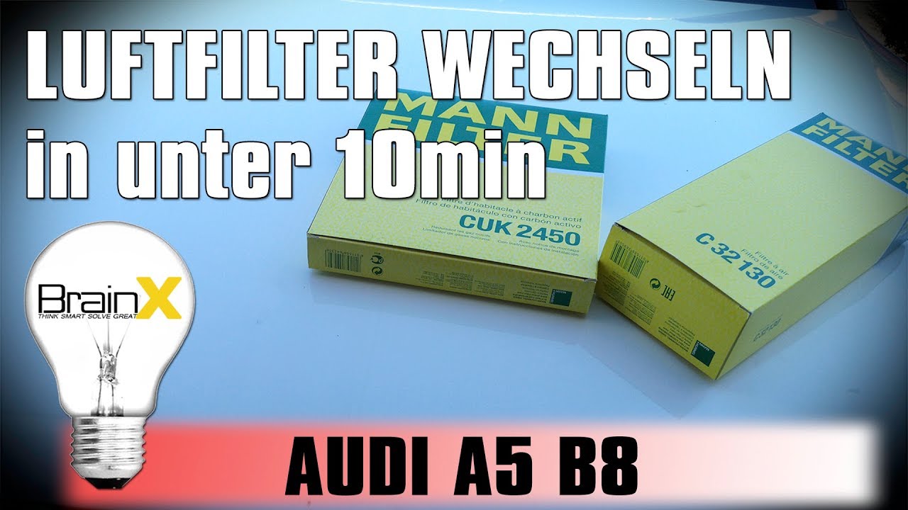 Luftfilter wechseln und Luftfilterkasten reinigen Audi A5 B8 2.0 TFSI