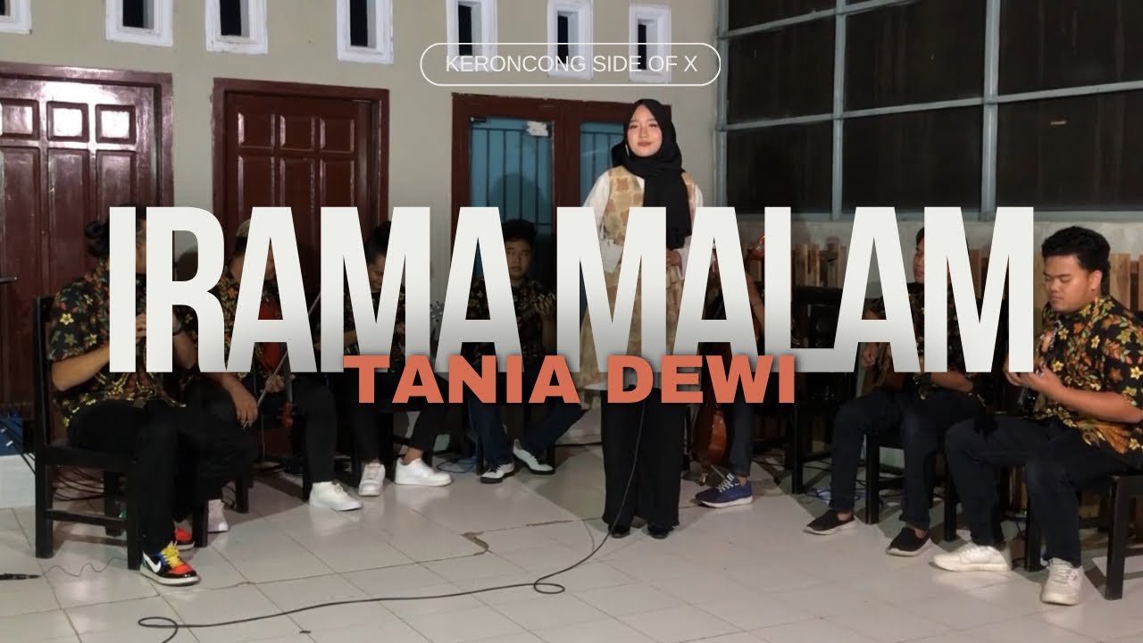 Kr. IRAMA MALAM - Tania Dewi (Seri Keroncong Asli Side of X)