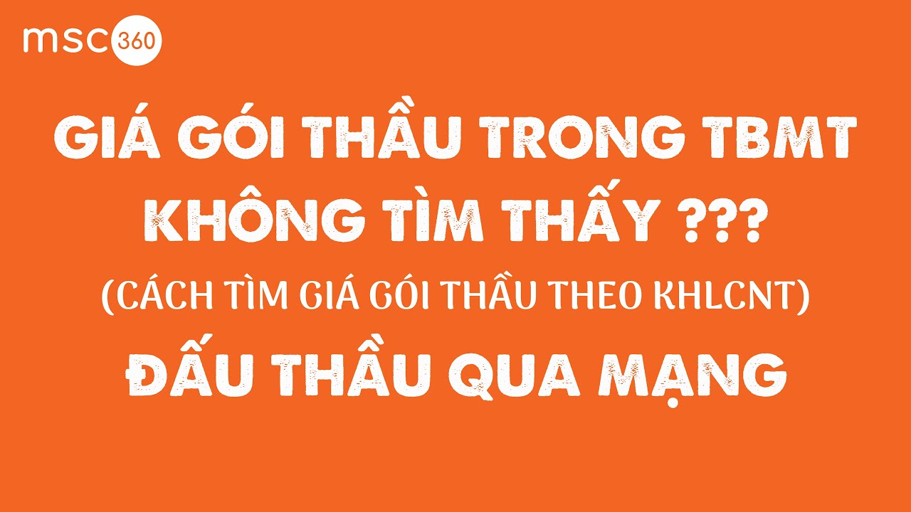 [Đấu thầu] Cách tìm giá gói thầu đấu thầu qua mạng | Tìm giá gói thầu trong KHLCNT | muasamcong