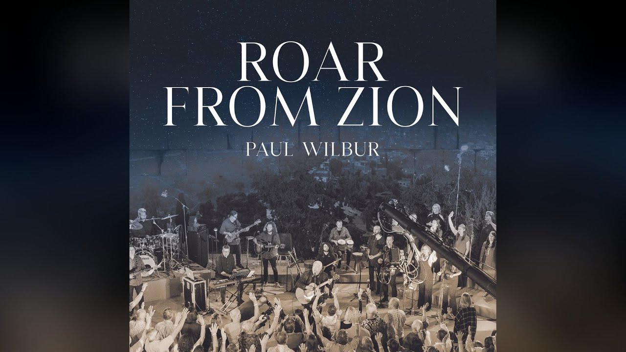 Paul Wilbur | Roar From Zion (Live)