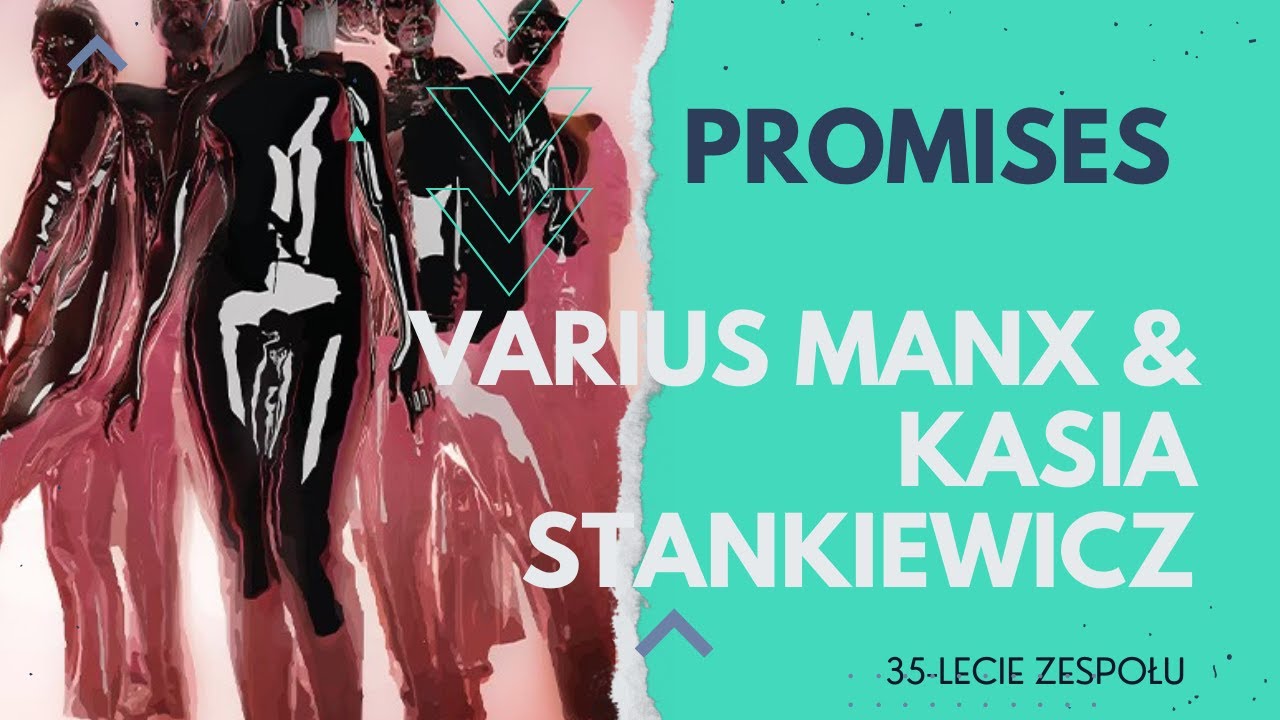 Varius Manx & Kasia Stankiewicz - Promises