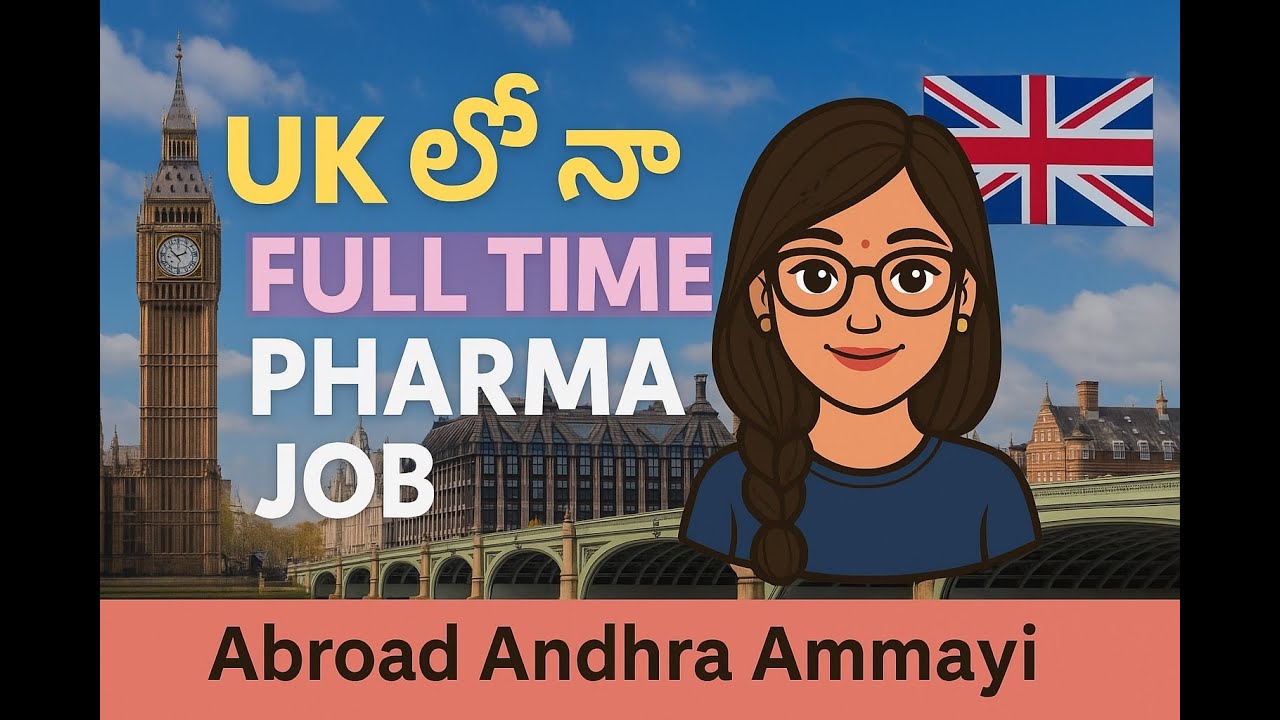 My Full-Time Pharma Job in 🇬🇧UK | Salary, company details & my experience | Abroad Andhra Ammayi👩&zwj;💼
