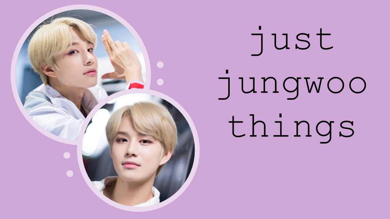 just jungwoo things