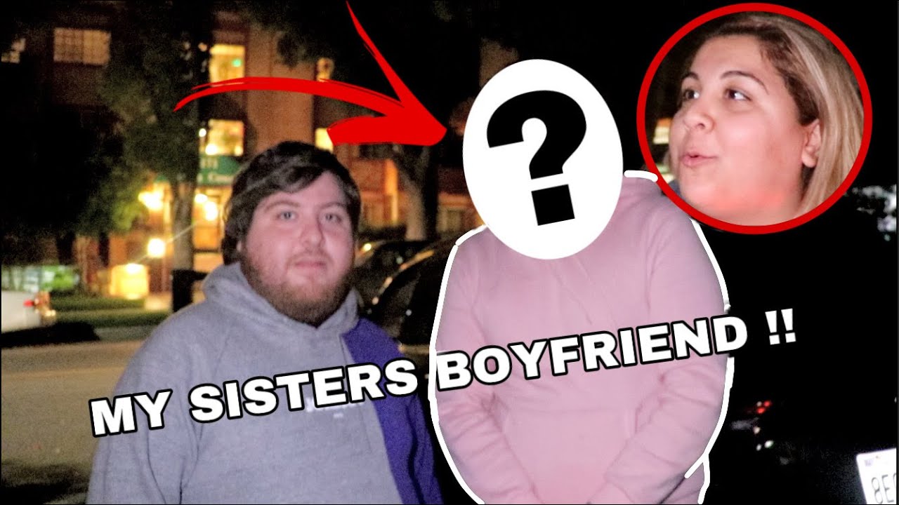 MEETING MY SISTERS NEW BOYFRIEND FOR THE FIRST TIME!!