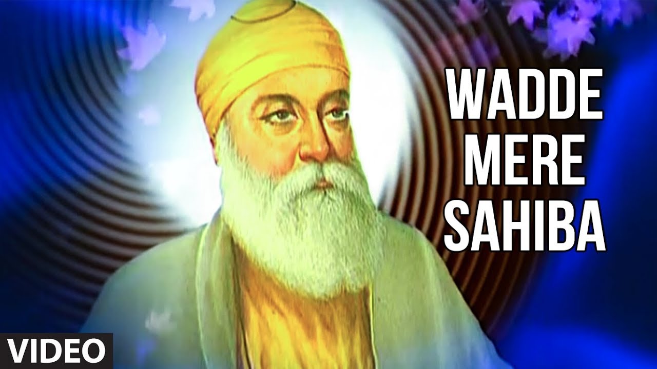 Wadde Mere Sahiba [Full Song] Wadde Mere Sahiba