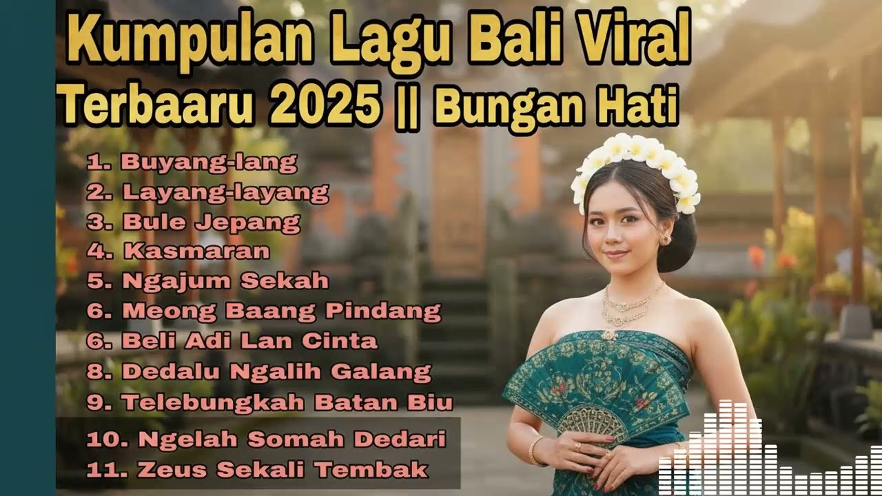 Top Hits Lagu Bali Viral: Playlist Paling Dicari dan Trending Saat Ini Nonstop